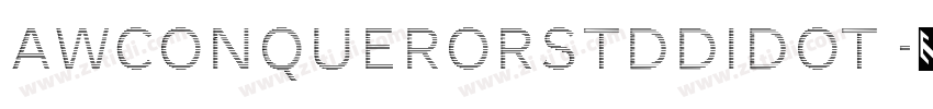 AWConquerorStdDidot 字体转换 AWConquerorStdDidot 字体转换